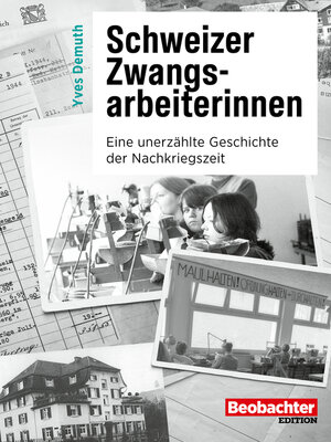 cover image of Schweizer Zwangsarbeiterinnen